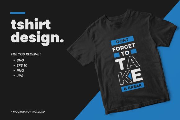 Quotes T Shirt Design Take a Break