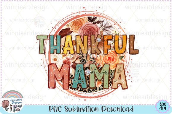 Thankful Mama Retro Flowers Sublimation Graphics