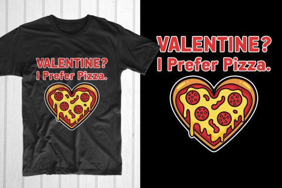 Valentine I Prefer Pizza Graphics
